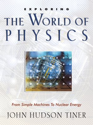 cover image of Exploring the World of Physics